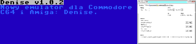 Denise v1.0.2 | Nowy emulator dla Commodore C64 i Amiga: Denise.