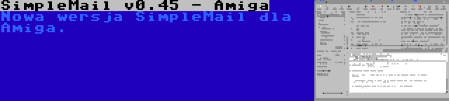 SimpleMail v0.45 - Amiga | Nowa wersja SimpleMail dla Amiga.