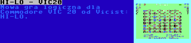 HI-LO - VIC20 | Nowa gra logiczna dla Commodore VIC 20 od Vicist: HI-LO.