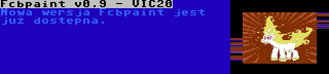 Fcbpaint v0.9 - VIC20 | Nowa wersja Fcbpaint jest już dostępna.