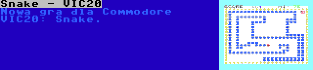 Snake - VIC20 | Nowa gra dla Commodore VIC20: Snake.