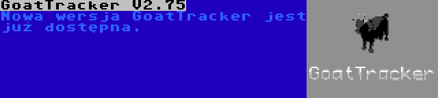 GoatTracker V2.75 | Nowa wersja GoatTracker jest już dostępna.