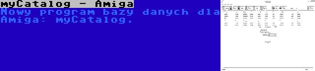 myCatalog - Amiga | Nowy program bazy danych dla Amiga: myCatalog.