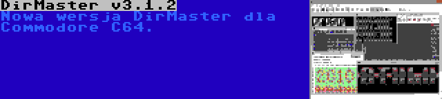 DirMaster v3.1.2 | Nowa wersja DirMaster dla Commodore C64.