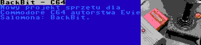 BackBit - C64 | Nowy projekt sprzętu dla Commodore C64 autorstwa Evie Salomona: BackBit.