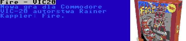 Fire - VIC20 | Nowa gra dla Commodore VIC-20 autorstwa Rainer Kappler: Fire.