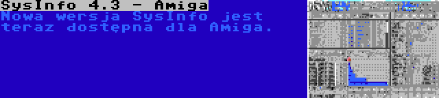 SysInfo 4.3 - Amiga | Nowa wersja SysInfo jest teraz dostępna dla Amiga.