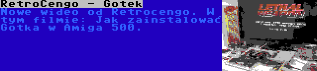 RetroCengo - Gotek | Nowe wideo od Retrocengo. W tym filmie: Jak zainstalować Gotka w Amiga 500.