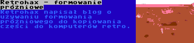 Retrohax - formowanie próżniowe | Retrohax napisał blog o używaniu formowania próżniowego do kopiowania części do komputerów retro.